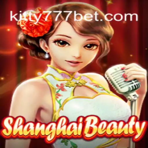Discover the Exciting World of ShanghaiBeauty and KITTY777.COM Oficial Slots Brasil #1